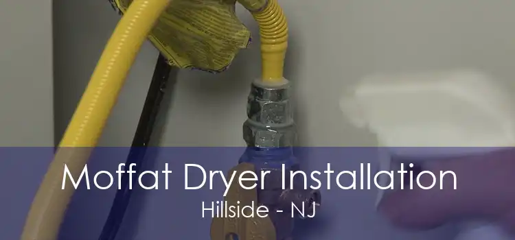 Moffat Dryer Installation Hillside - NJ