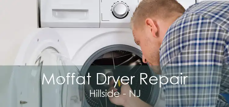 Moffat Dryer Repair Hillside - NJ