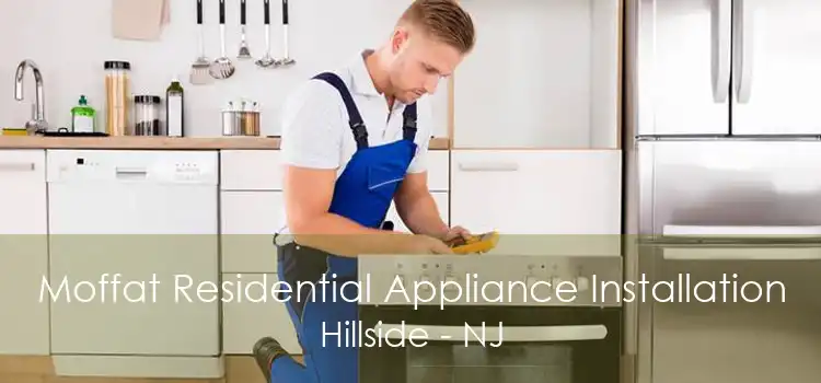 Moffat Residential Appliance Installation Hillside - NJ