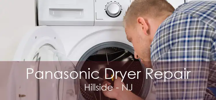Panasonic Dryer Repair Hillside - NJ