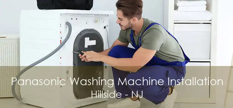 Panasonic Washing Machine Installation Hillside - NJ