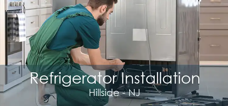 Refrigerator Installation Hillside - NJ