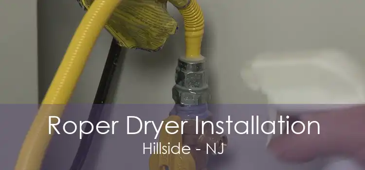 Roper Dryer Installation Hillside - NJ