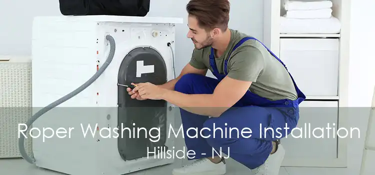 Roper Washing Machine Installation Hillside - NJ