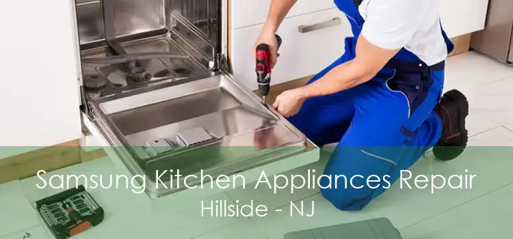 Samsung Kitchen Appliances Repair Hillside - NJ