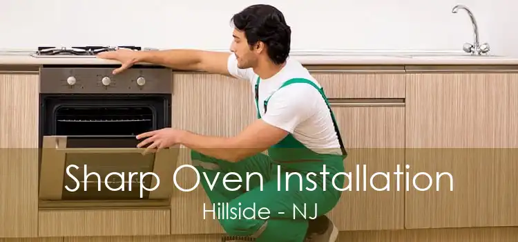 Sharp Oven Installation Hillside - NJ