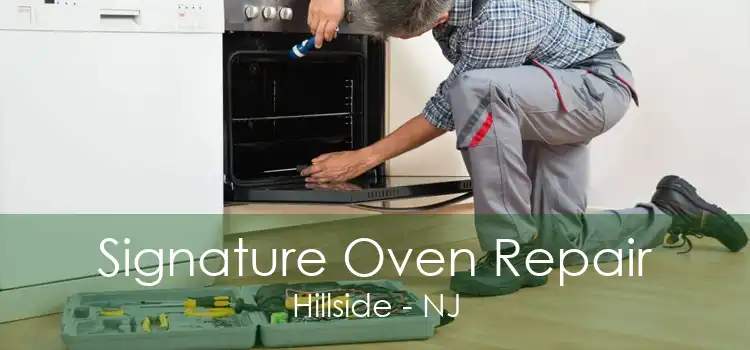 Signature Oven Repair Hillside - NJ
