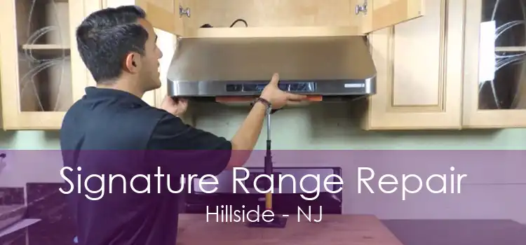 Signature Range Repair Hillside - NJ