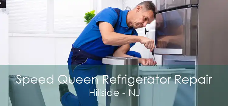 Speed Queen Refrigerator Repair Hillside - NJ