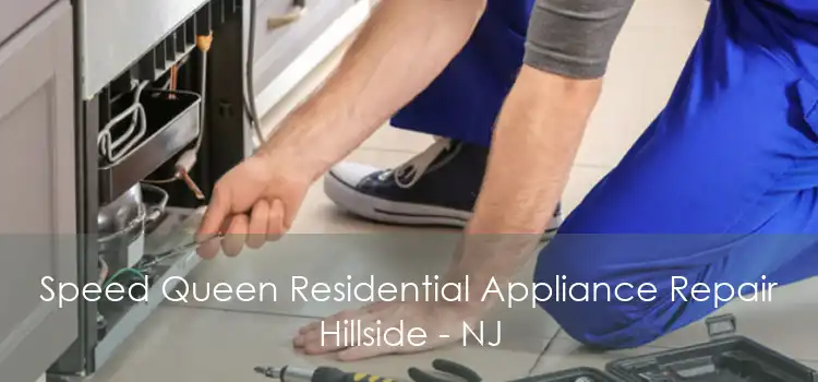 Speed Queen Residential Appliance Repair Hillside - NJ