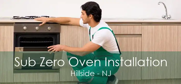 Sub Zero Oven Installation Hillside - NJ