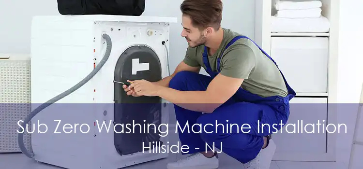 Sub Zero Washing Machine Installation Hillside - NJ