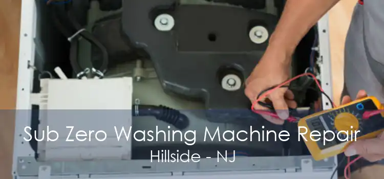 Sub Zero Washing Machine Repair Hillside - NJ