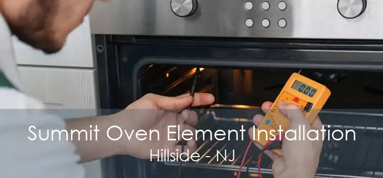 Summit Oven Element Installation Hillside - NJ
