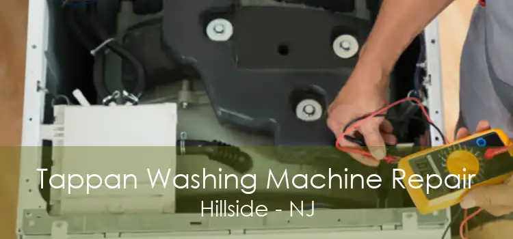 Tappan Washing Machine Repair Hillside - NJ