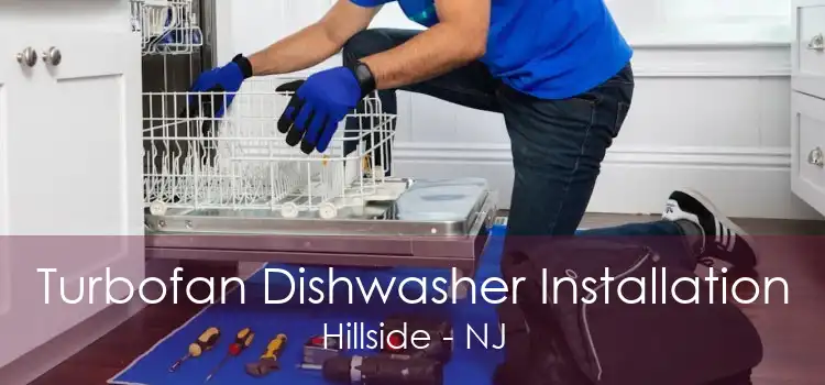 Turbofan Dishwasher Installation Hillside - NJ