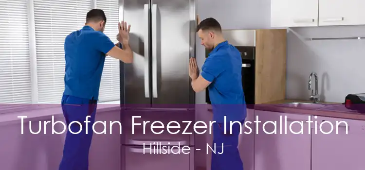 Turbofan Freezer Installation Hillside - NJ