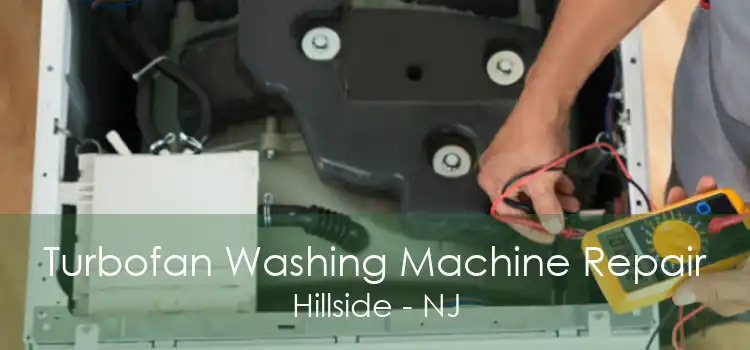 Turbofan Washing Machine Repair Hillside - NJ