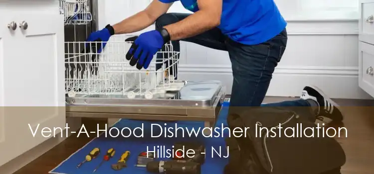 Vent-A-Hood Dishwasher Installation Hillside - NJ