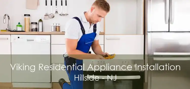 Viking Residential Appliance Installation Hillside - NJ