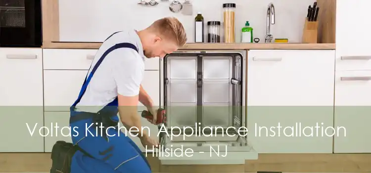 Voltas Kitchen Appliance Installation Hillside - NJ