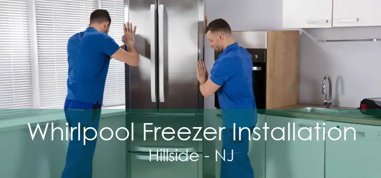 Whirlpool Freezer Installation Hillside - NJ