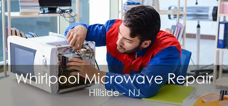 Whirlpool Microwave Repair Hillside - NJ