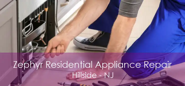 Zephyr Residential Appliance Repair Hillside - NJ
